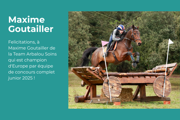 Maxime Goutailler : champion d’Europe Juniors par équipe concours complet 2025.
