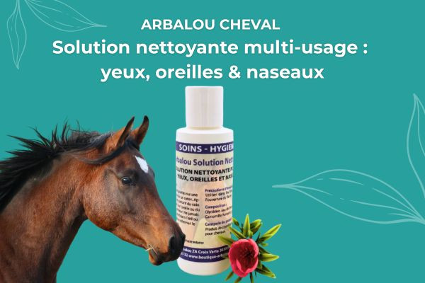 Arbalou Solution Nettoyante : une approche naturelle pour l’hygiène du cheval